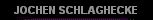  JOCHEN SCHLAGHECKE 