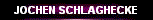  JOCHEN SCHLAGHECKE 